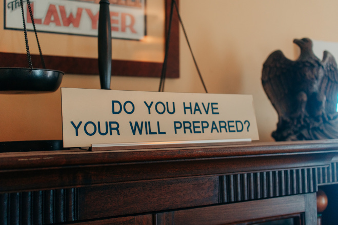 a sign saying 'do you have your will prepared?'